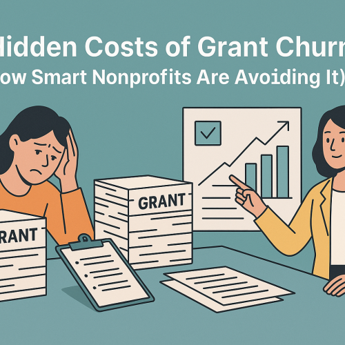 The Hidden Costs of Grant Churn (And How Smart Nonprofits Are Avoiding It)